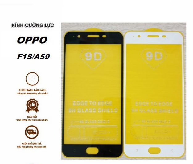 Kính cường lực full màn 9D cho Oppo F1s / A59 , A71 , A83 / A1 ,F3/a77,A57 / F3lite