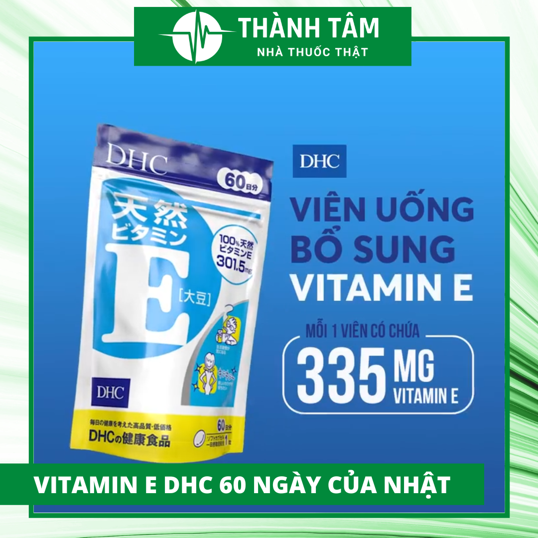 Viên uống vitamin E DHC Nhật Bản 60 ngày của Nhật, vitamin E DHC Natural Vitamin E