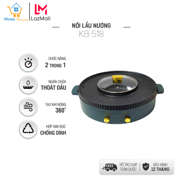 Giá bán Nồi lẩu nướng đa năng KB-518, công suất 1200W, lớp phủ chống dính đặc biệt, hàng chính hãng bảo hành 12 tháng, đổi trả trong 7 ngày nếu lỗi sản phẩm