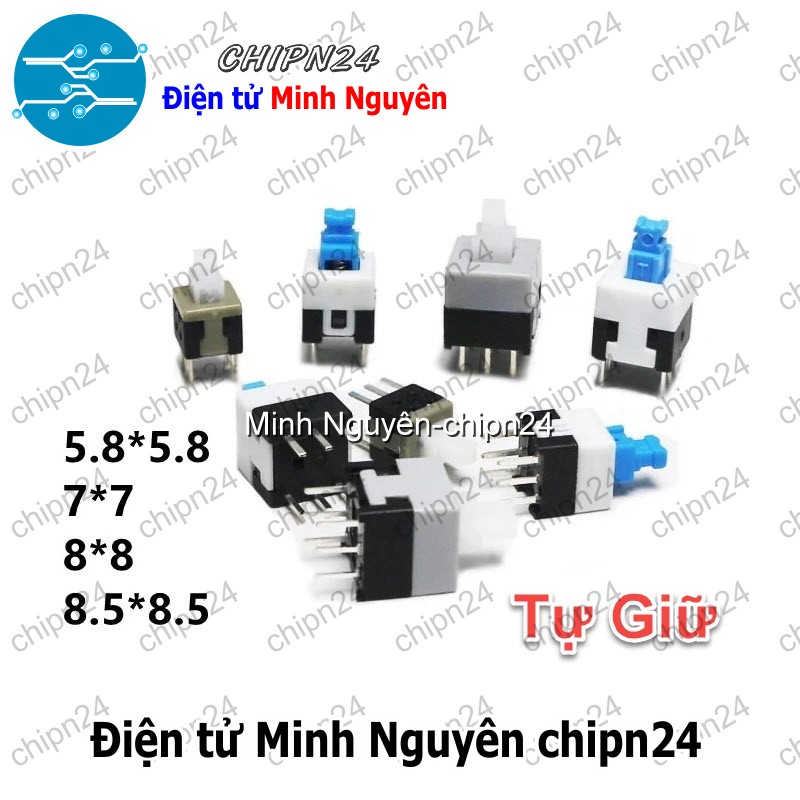 (F83) Nút nhấn 6 chân Tự Giữ (5.8x5.8mm/7x7mm/8x8mm/8.5x8.5mm) - [Chọn Loại] - HHH.00135