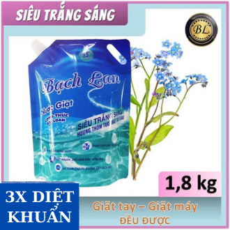 Nước giặt Bạch Lan Siêu Trắng Sángt túi 1.8kg