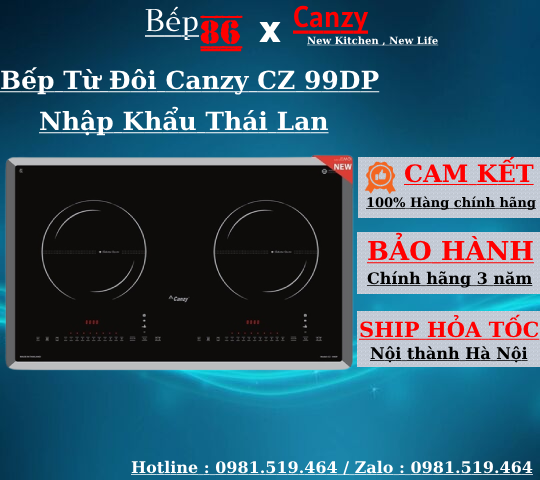 Bếp từ canzy 99dp - có chế độ sôi liu riu - nhập khẩu thái lan - bảo hành 3 năm