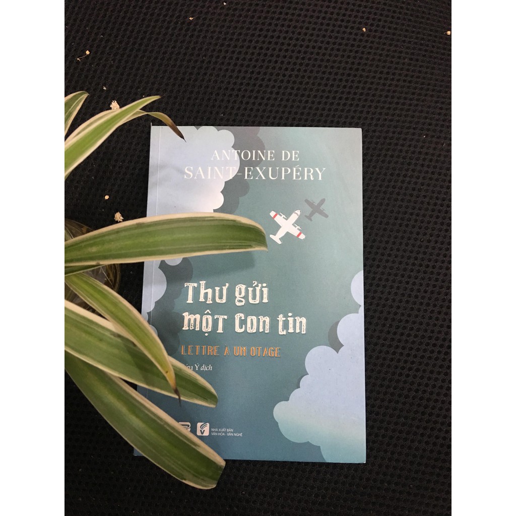 Sách - Thư Gửi Một Con Tin - Antoine de Saint-Exupery