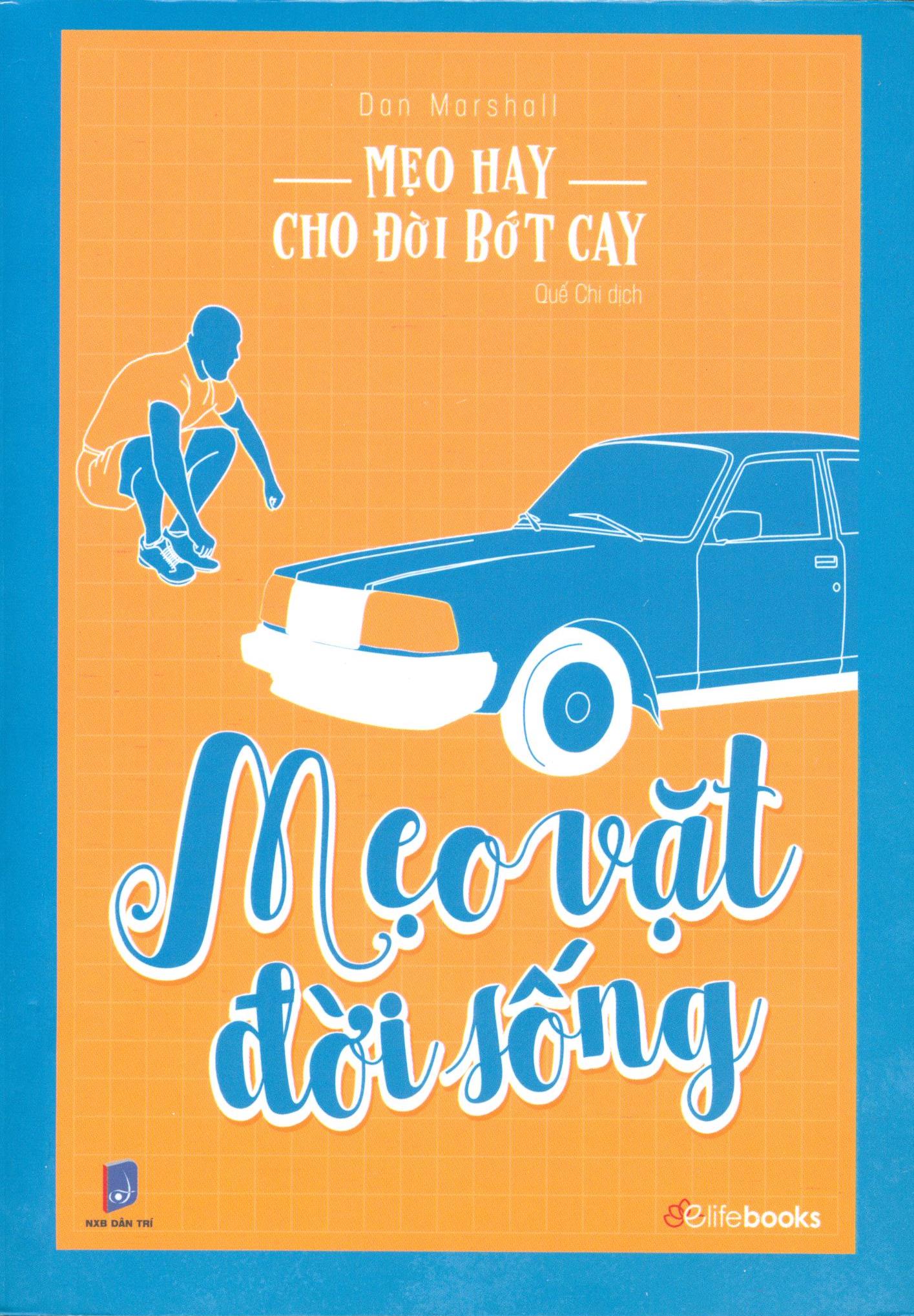Mẹo Hay Cho Đời Bớt Cay - Mẹo Vặt Đời Sống