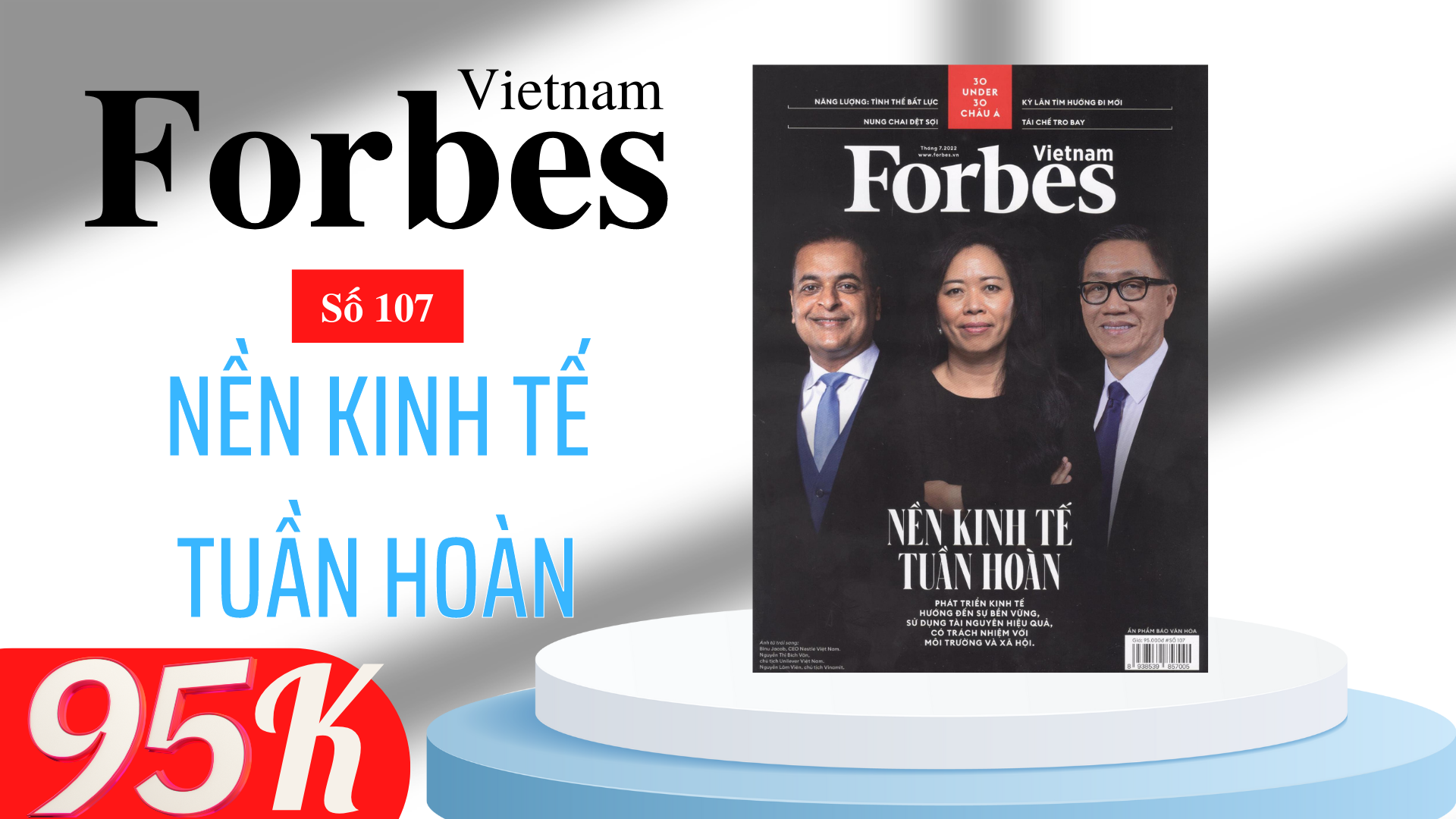 Tạp chí Forbes - Số 107 (Tháng 7/2022)