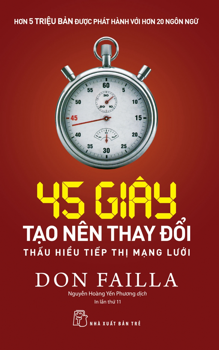 Sách - 45 giây tạo nên thay đổi: thấu hiểu tiếp thị mạng lưới