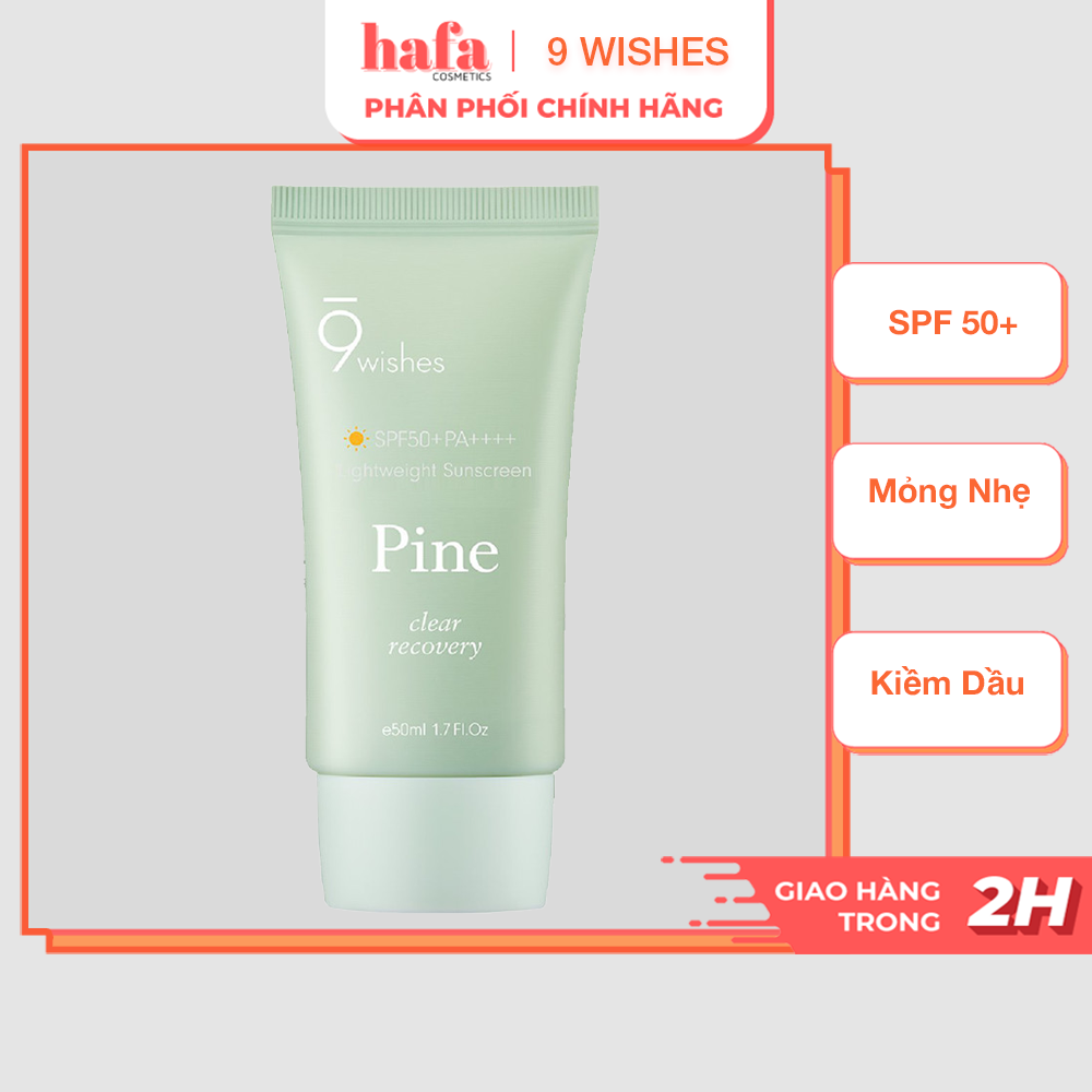 Kem Chống Nắng Mỏng Nhẹ, Kiềm Dầu 9 Wishes Pine Lightweight Suncreen SPF50+ PA++++ 50ml