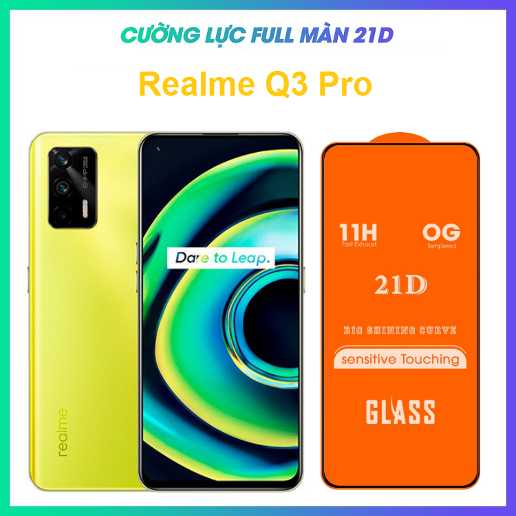 Kính Cường Lực Realme Q3 Pro - Full màn hình 21D - Độ cứng 11H - Độ trong suốt cao - Q3 pro realme Tặng Phụ Kiện Dán