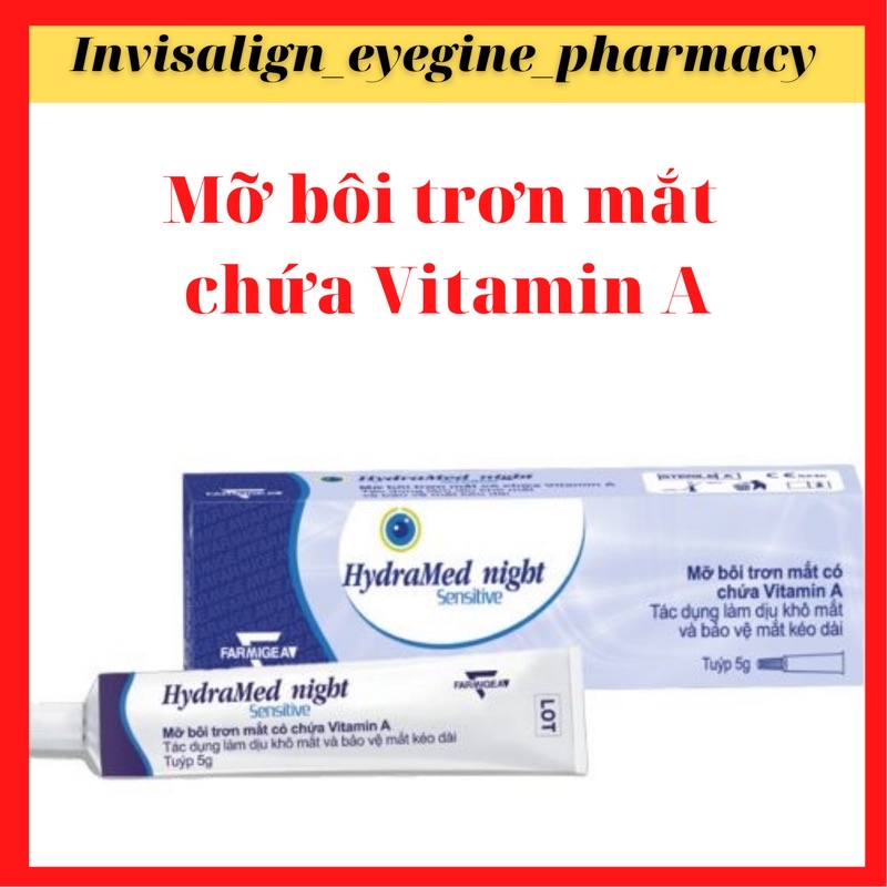 Mỡ bôi trơn mắt- Hydramed Night Sensitive - Làm dịu khô và bảo vệ mắt kéo dài