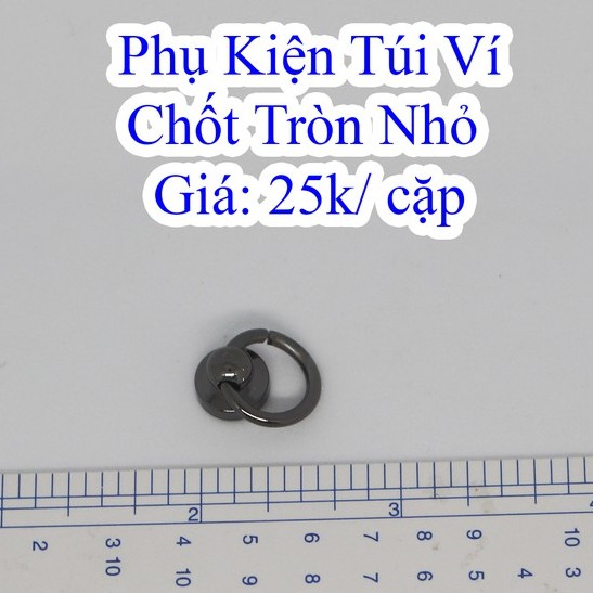 Chốt tròn nhỏ 25k/cặp làm túi xách