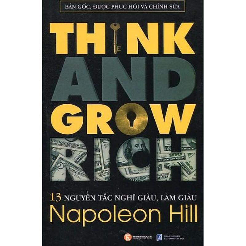 Mua 13 Nguyên Tắc Nghĩ Giàu Làm Giàu - Think And Grow Rich (Tái Bản)