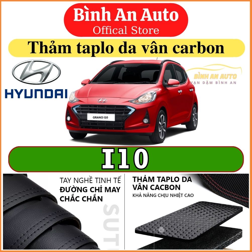 Thảm taplo HYUNDAI I10 2012-2022 da vân cacbon, thảm phủ taplo, taplo cacbon, taplo da - Bình An Auto