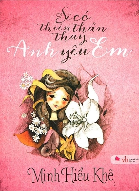Mua Fahasa - Sẽ Có Thiên Thần Thay Anh Yêu Em (Tái Bản 2018)