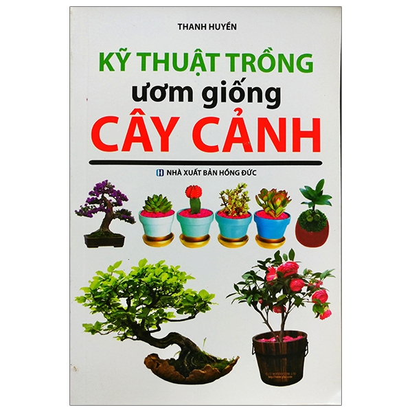 Fahasa - kỹ thuật trồng ươm giống cây cảnh