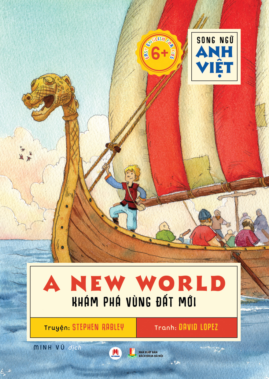 Fahasa - A New World - Khám Phá Vùng Đất Mới (Song Ngữ Anh Việt)