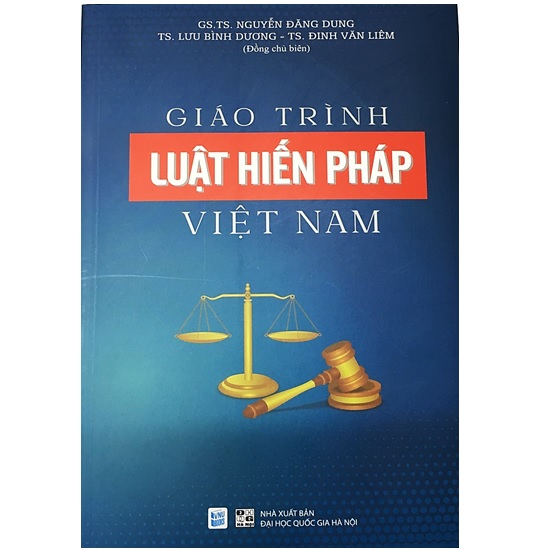 Giáo trình Luật Hiến pháp Việt Nam - Xuất bản năm 2021