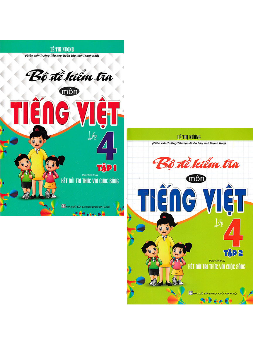 Combo bộ đề kiểm tra môn tiếng việt lớp 4 - tập 1 + 2