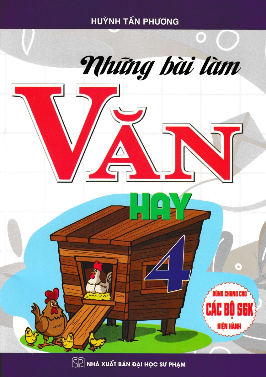 Sách -  Những Bài Làm Văn Hay 4 (Dùng Chung Cho Các Bộ SGK Hiện Hành) (HA) - Newshop