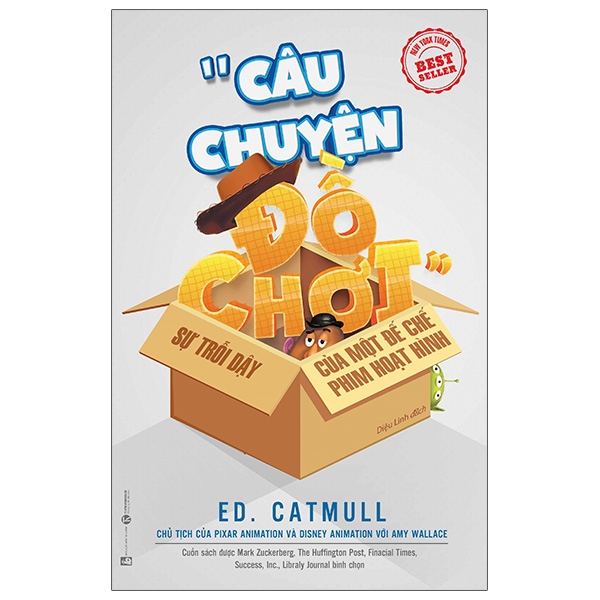 Fahasa - Câu Chuyện Đồ Chơi - Sự Trỗi Dậy Của Một Đế Chế Phim Hoạt Hình (Tái Bản Từ Cuốn Vương Quốc Sáng Tạo)
