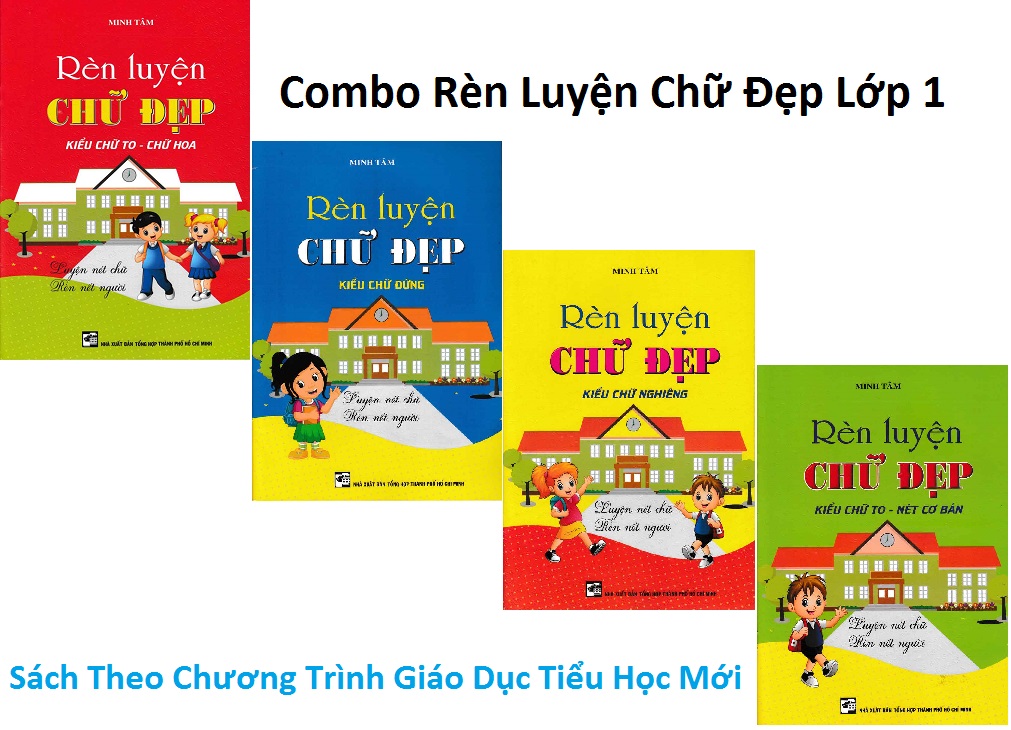 Combo Rèn Luyện Chữ Đẹp (4 Cuốn) - Kiểu Chữ To, Chữ Hoa - Kiểu Chữ Nghiêng -  Kiểu Chữ To, Nét Cơ Bản - Kiểu Chữ Đứng (Sách Theo Chương Trình Giáo Dục Tiểu Học Mới)