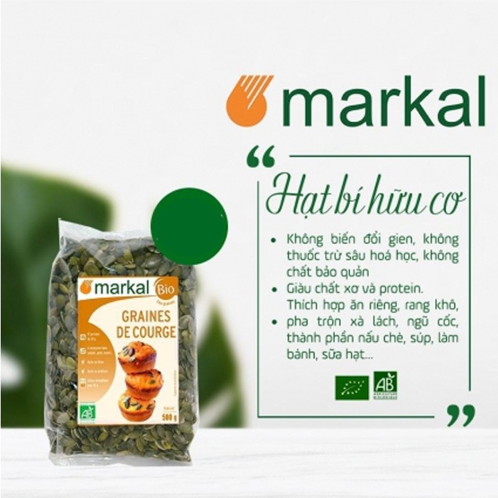 Hạt bí hữu cơ đã tách vỏ Markal 500g [Khai Nguyen]