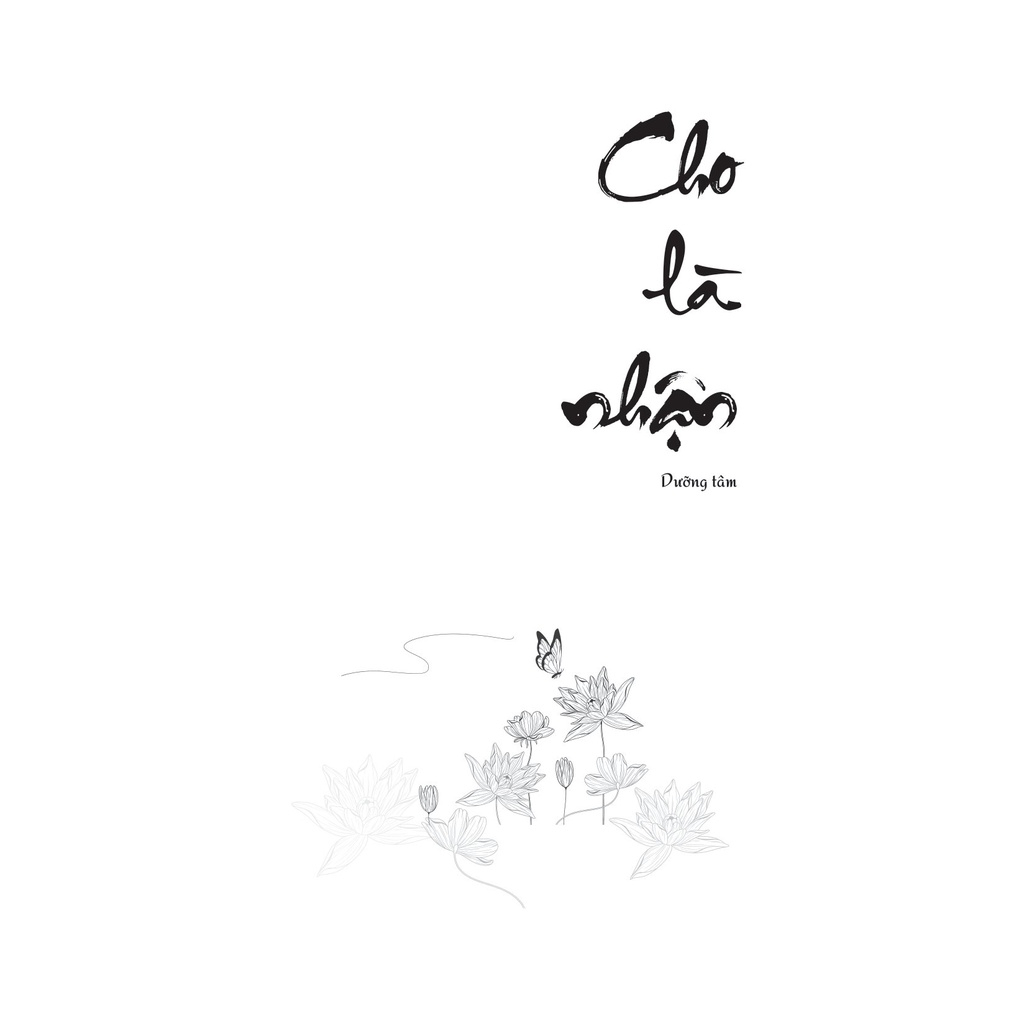 Sách - Cho Là Nhận - Dưỡng Tâm