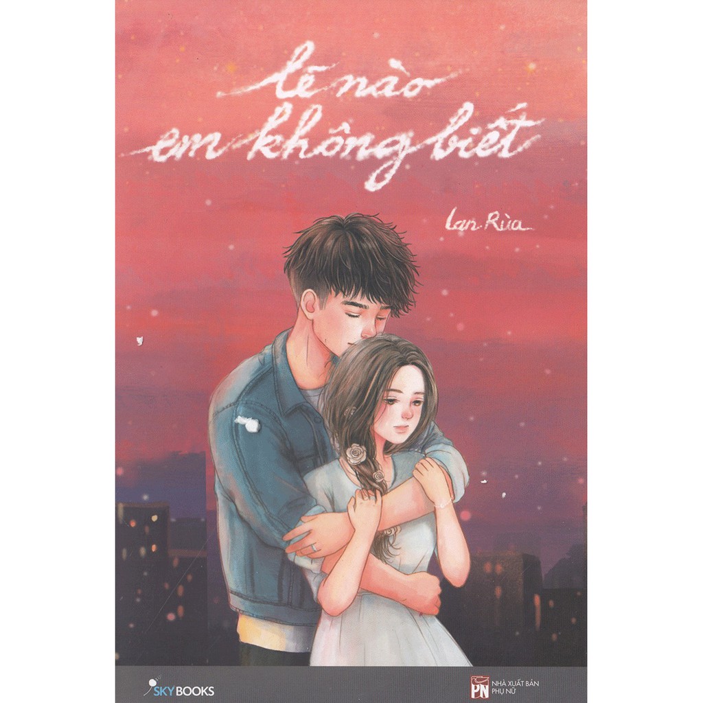 Lẽ Nào Em Không Biết - On