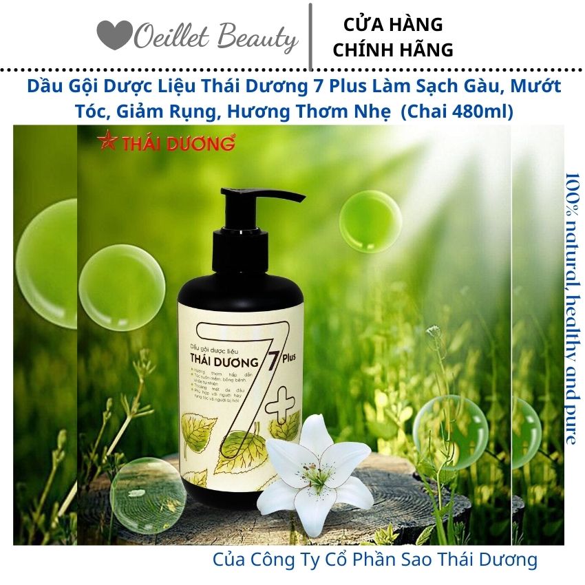 Dầu Gội Dược Liệu Thái Dương 7 Plus Làm Sạch Gàu, Mướt Tóc, Giảm Rụng, Hương Thơm Nhẹ (Chai 480ml) - Oeillet Beauty Shop
