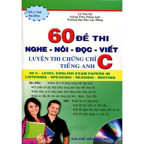 60 đề thi nghe - nói - đọc - viết luyện thi chứng chỉ c tiếng anh