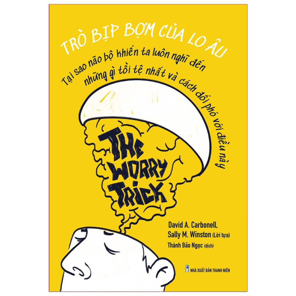 Sách: trò bịp bợm của lo âu - the worryck