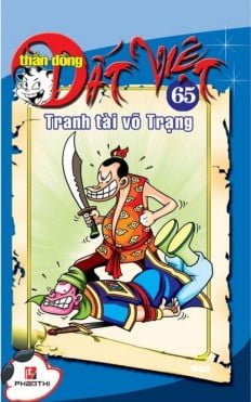 Fahasa - Thần Đồng Đất Việt 65 - Tranh Tài Võ Trạng