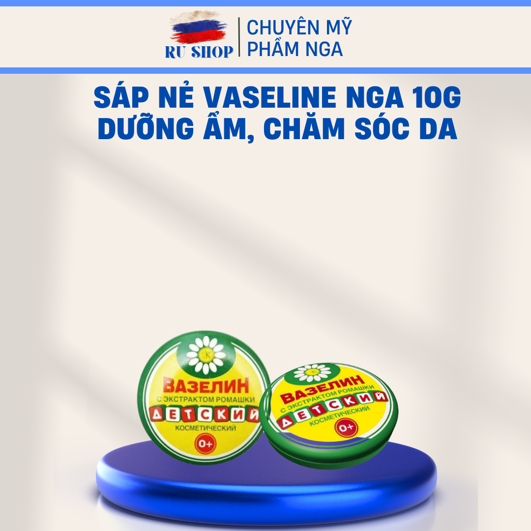 Sáp nẻ Vaseline Nga 10gr dưỡng ẩm chống nứt nẻ
