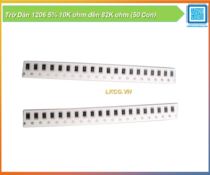 Trở Dán 1206 5% 10K ohm đến 82K ohm (50 Con)