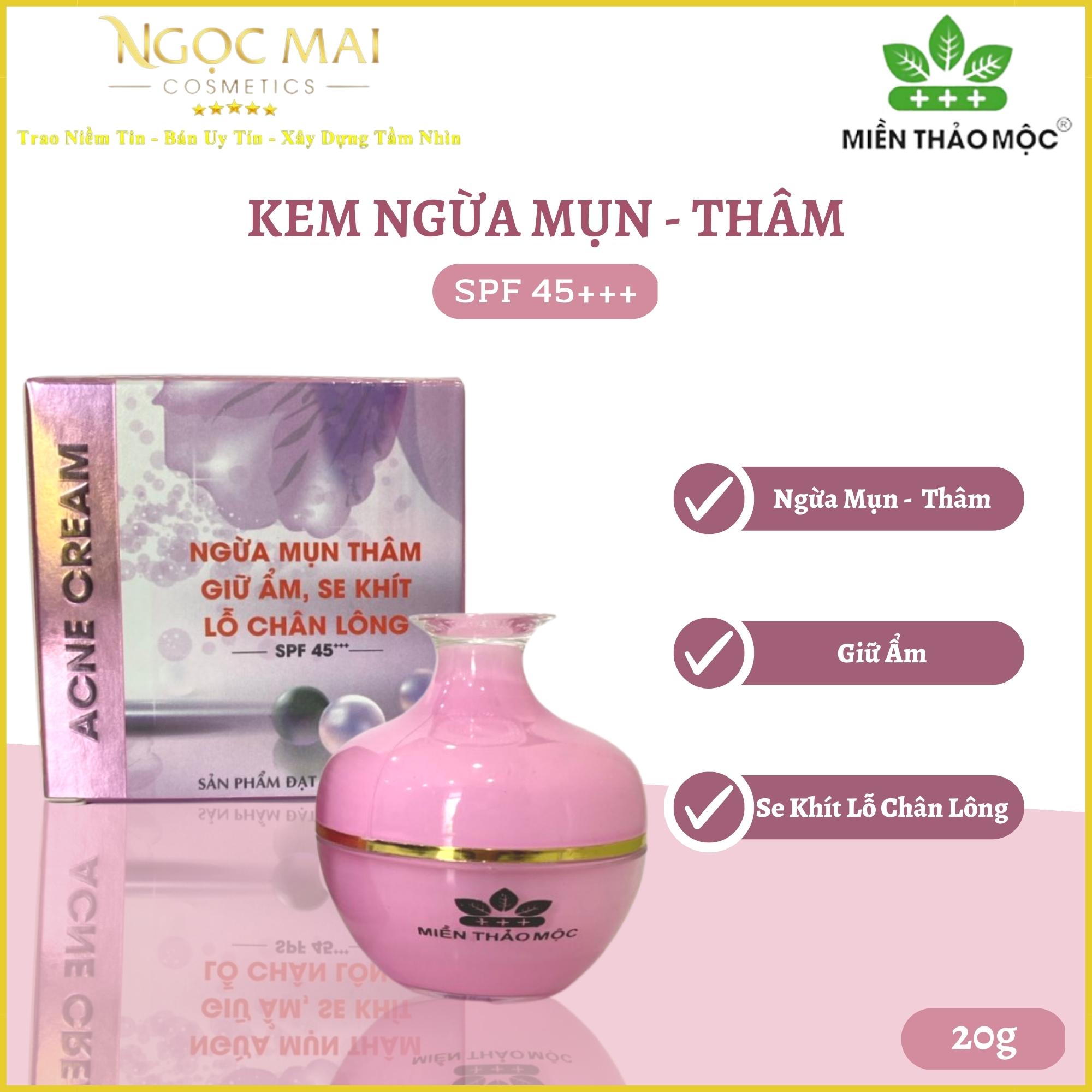Kem Ngừa Mụn Thâm - Giữ Ẩm - Se Khít Lỗ Chân Lông Miền Thảo Mộc Acne Cream