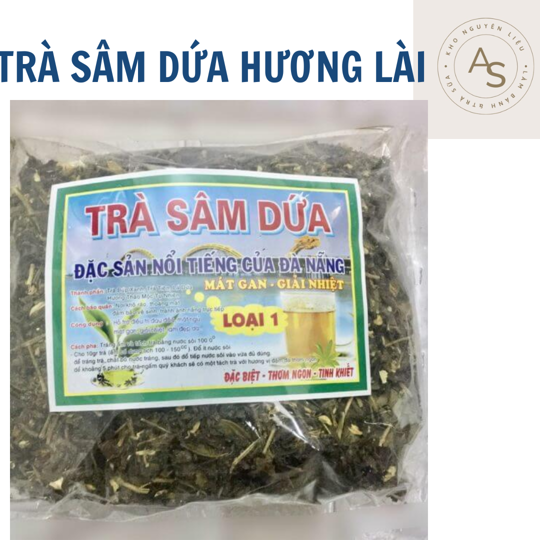 TRÀ SÂM DỨA HƯƠNG LÀI