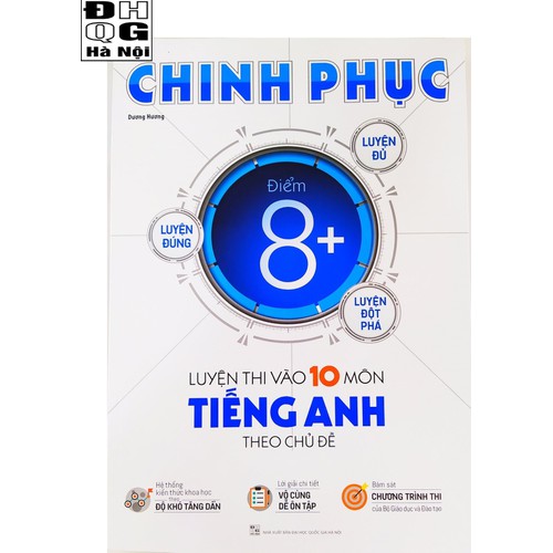 Chinh phục điểm 8+ luyện thi vào 10 môn Tiếng Anh theo chủ đề