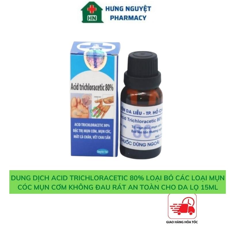 Lọ chấm mụn cơm, mụn cóc, mụn thịt, chai chân Acid Trichloracetic 80%