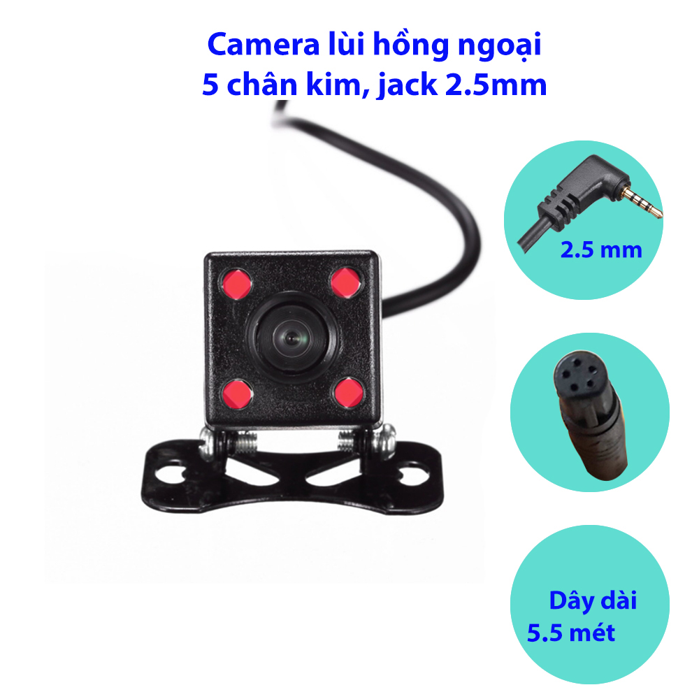Camera lùi hành trình, 5 chân kim, jack cắm 2.5mm, loại 4 hồng ngoại, dùng cho camera hành trình