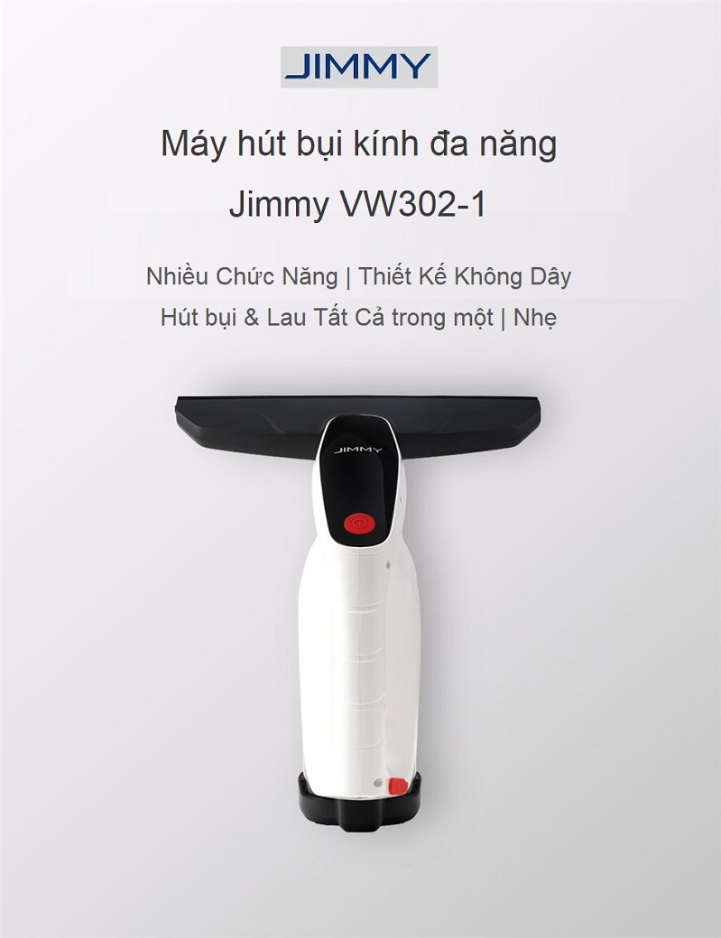 Máy hút bụi kính đa năng JIMMY VW302