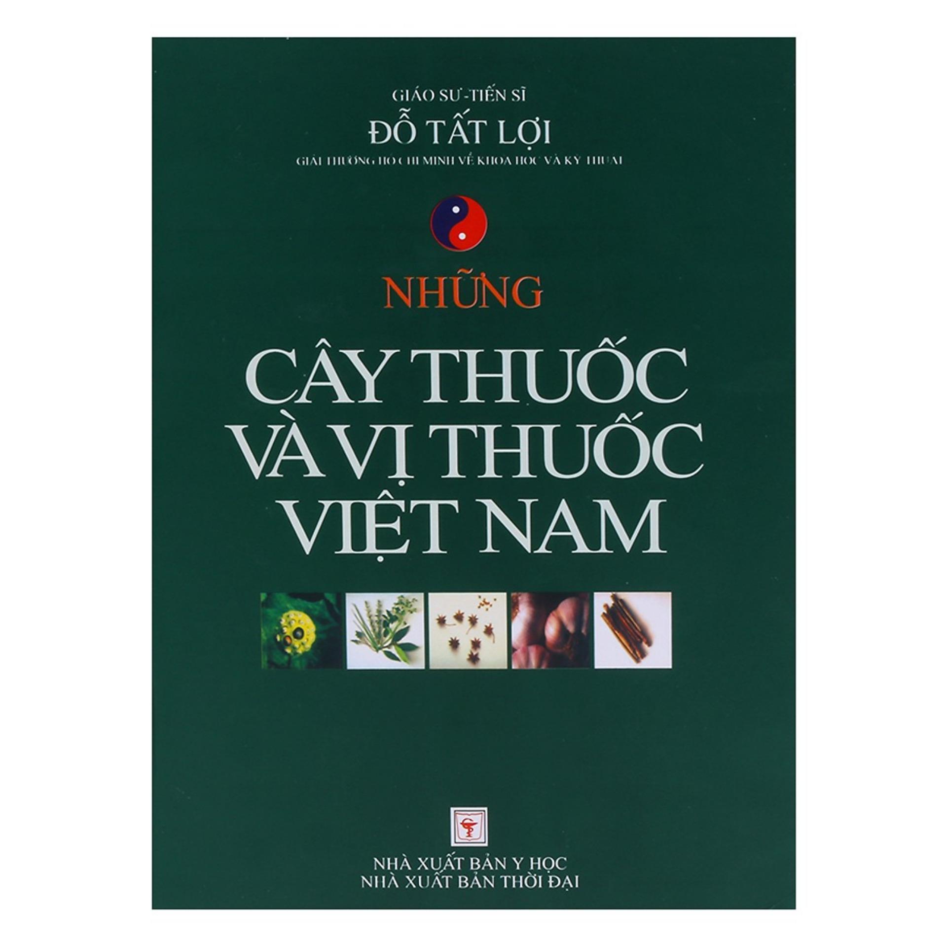 Nhung cay thuoc va vi thuoc viet nam - đỗ tất lợi