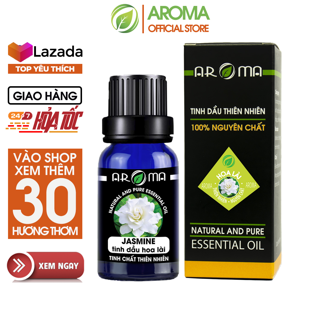 Tinh dầu Hoa Lài AROMA Jasmine Essential Oil, tinh dầu thơm phòng, khơi dậy cảm xúc thăng hoa
