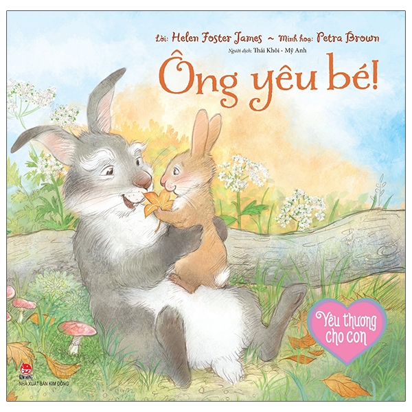 Fahasa - yêu thương cho con: ông yêu bé