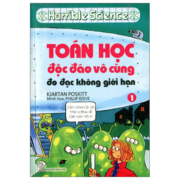 Fahasa - horrible science: toán học độc đáo vô cùng - tập 1: đo đạc không giới hạn