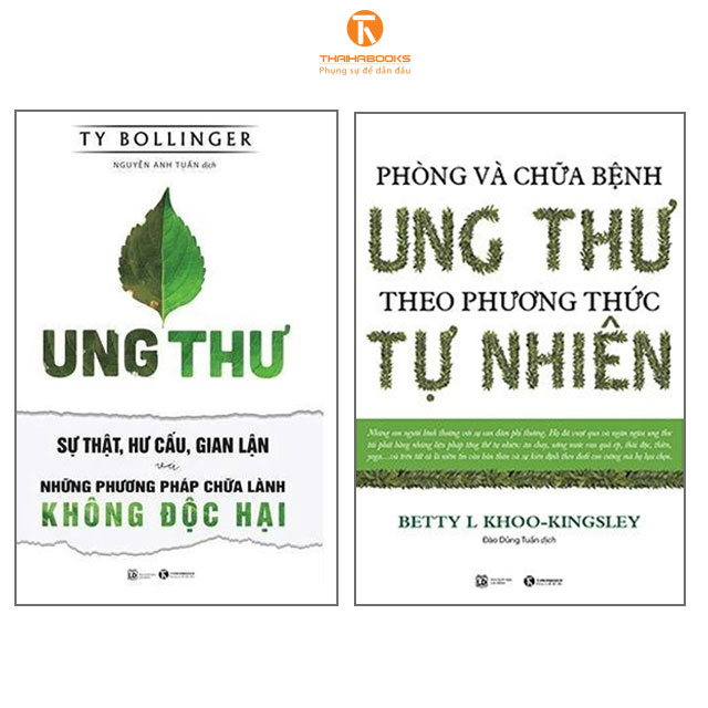 Sách - Combo Ung Thư - sự thật và những phương pháp phòng chữaa bệnh tự nhiên - Thaihabooks