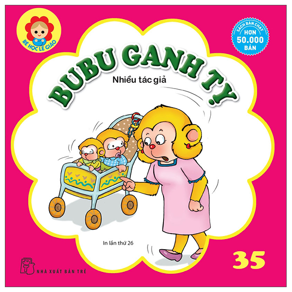 Bé học lễ giáo - tập 35: bubu ganh tỵ