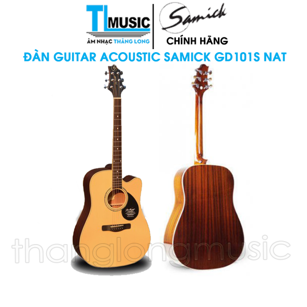 [Chính hãng] Đàn Guitar Acoustic Samick GD101S NAT ( GD101S NAT ) Top Solid - Gỗ Nguyên Tấm