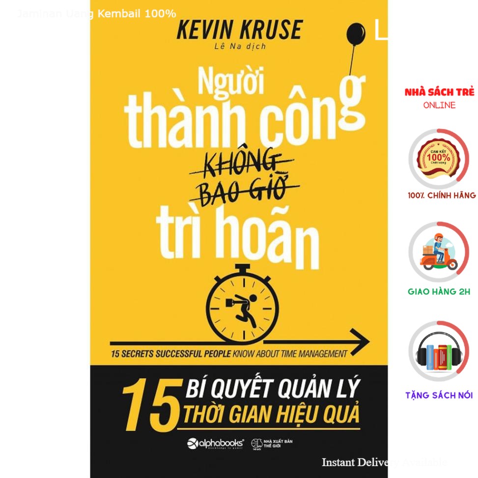 Sách Alphabooks - Những Người Thành Công Không Bao Giờ Trì Hoãn