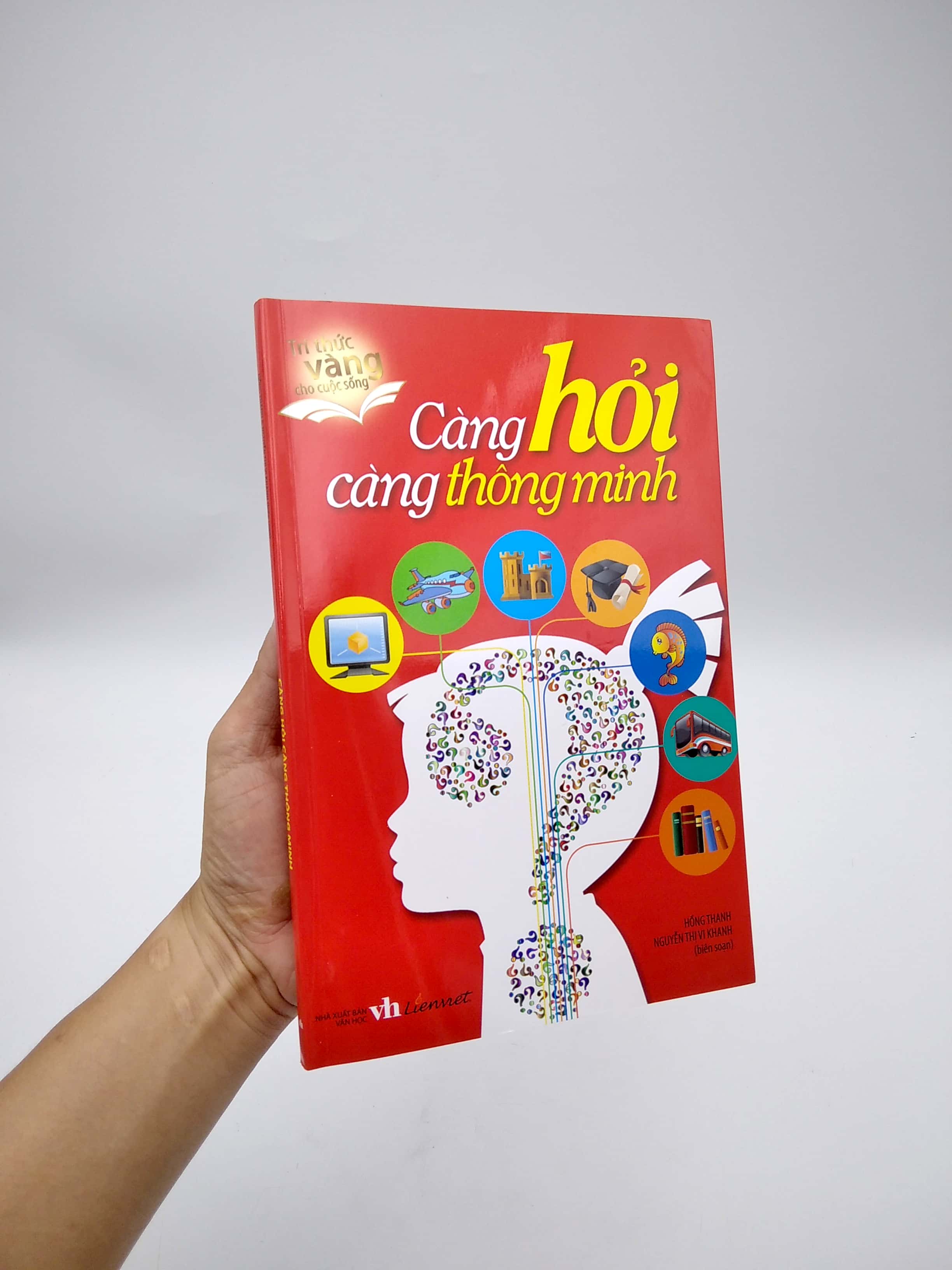 Fahasa - Càng Hỏi Càng Thông Minh (Tái Bản 2019)