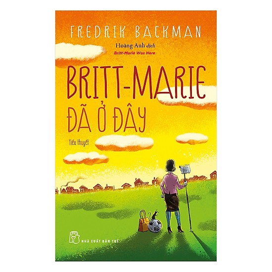 Sách - Britt-Marie Đã Ở Đây (Fredrid Backman)