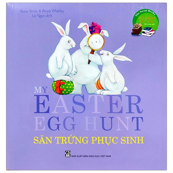 Fahasa - The Sweet Books - Bộ Sách Ngọt Ngào: My Easter Egg Hunt - Săn Trứng Phục Sinh (Song Ngữ)